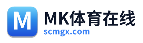 MK体育在线